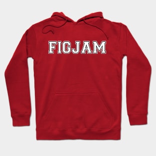 "FIGJAM" in white college sports jersey font with black outline - Aussie slang FTW Hoodie